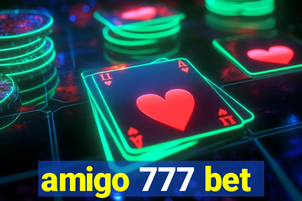 amigo 777 bet